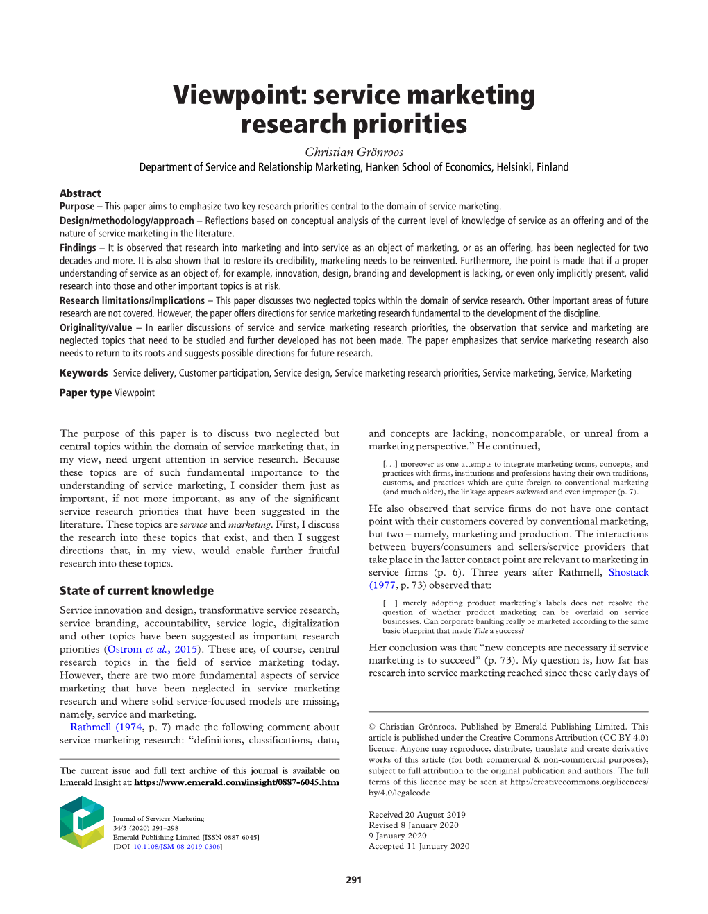 Viewpoint: Service Marketing Research Priorities Christian Grönroos Department of Service and Relationship Marketing, Hanken School of Economics, Helsinki, Finland