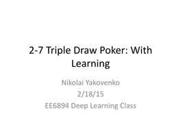 2-7 Triple Draw Poker: with Learning