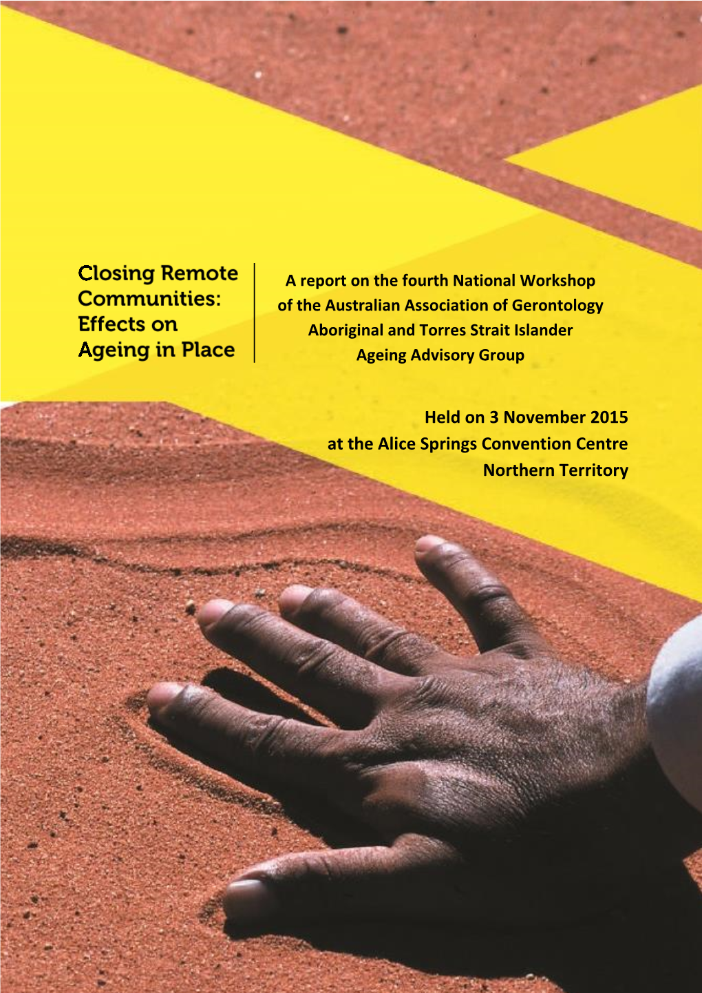 Held on 3 November 2015 at the Alice Springs Convention Centre Northern Territory