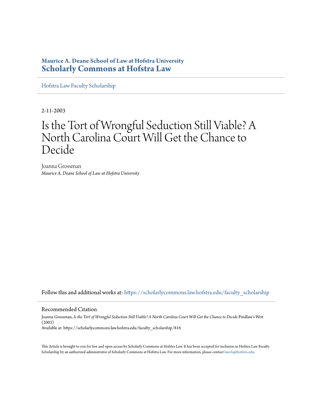 Is the Tort of Wrongful Seduction Still Viable? a North Carolina Court Will Get the Chance to Decide Joanna Grossman Maurice A