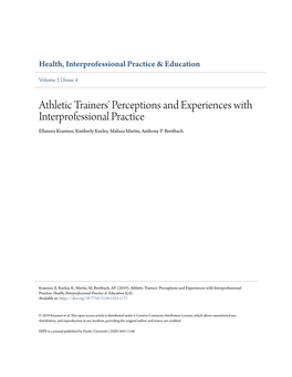 Athletic Trainers' Perceptions and Experiences with Interprofessional Practice Ellanora Kraemer, Kimberly Keeley, Malissa Martin, Anthony P