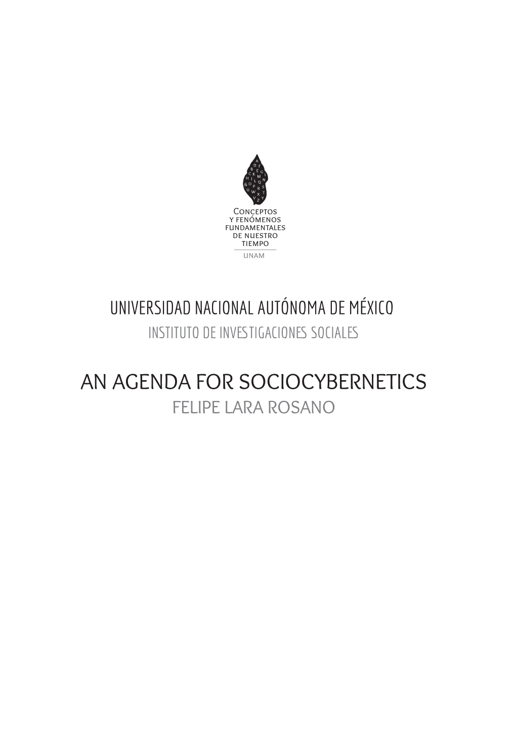 An Agenda for Sociocybernetics Felipe Lara Rosano