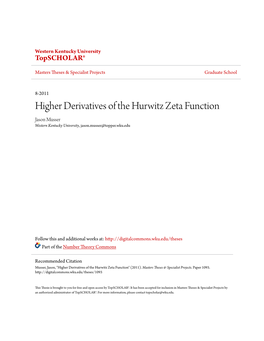 Higher Derivatives of the Hurwitz Zeta Function Jason Musser Western Kentucky University, Jason.Musser@Topper.Wku.Edu