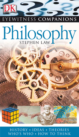 Ilosophy Philosophy Stephen Law EYEWITNESS Companions EYEWITNESS Companions Contents