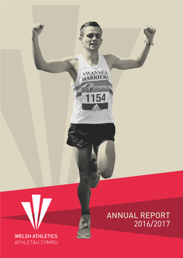 ANNUAL REPORT 2016/2017 INTRODUCTION from the CHAIR Carol Anthony Chair, Welsh Athletics