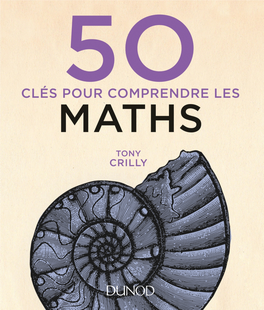 50 Cles Pour Comprendre Les Maths