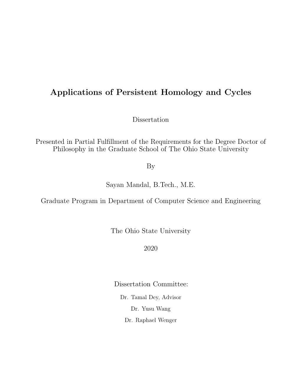 Applications of Persistent Homology and Cycles