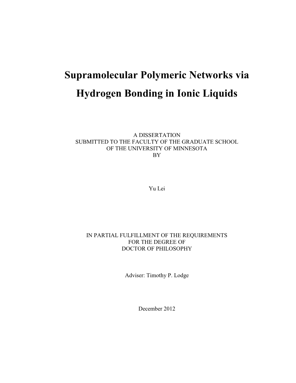 Supramolecular Polymeric Networks Via Hydrogen Bonding in Ionic Liquids