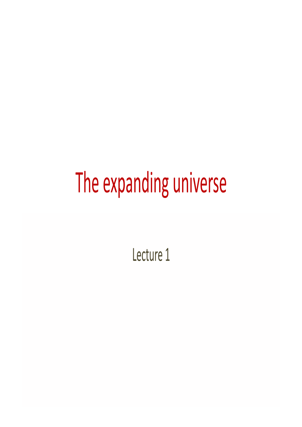 The Expanding Universe