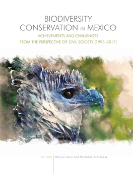 Biodiversity Conservation in Mexico Achievements and Challenges from the Perspective of Civil Society (1995–2017)