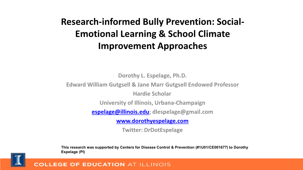Research-Informed Bully Prevention: Social- Emotional Learning & School Climate Improvement Approaches