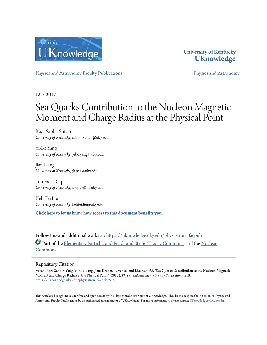 Sea Quarks Contribution to the Nucleon Magnetic Moment and Charge Radius at the Physical Point Raza Sabbir Sufian University of Kentucky, Sabbir.Sufian@Uky.Edu