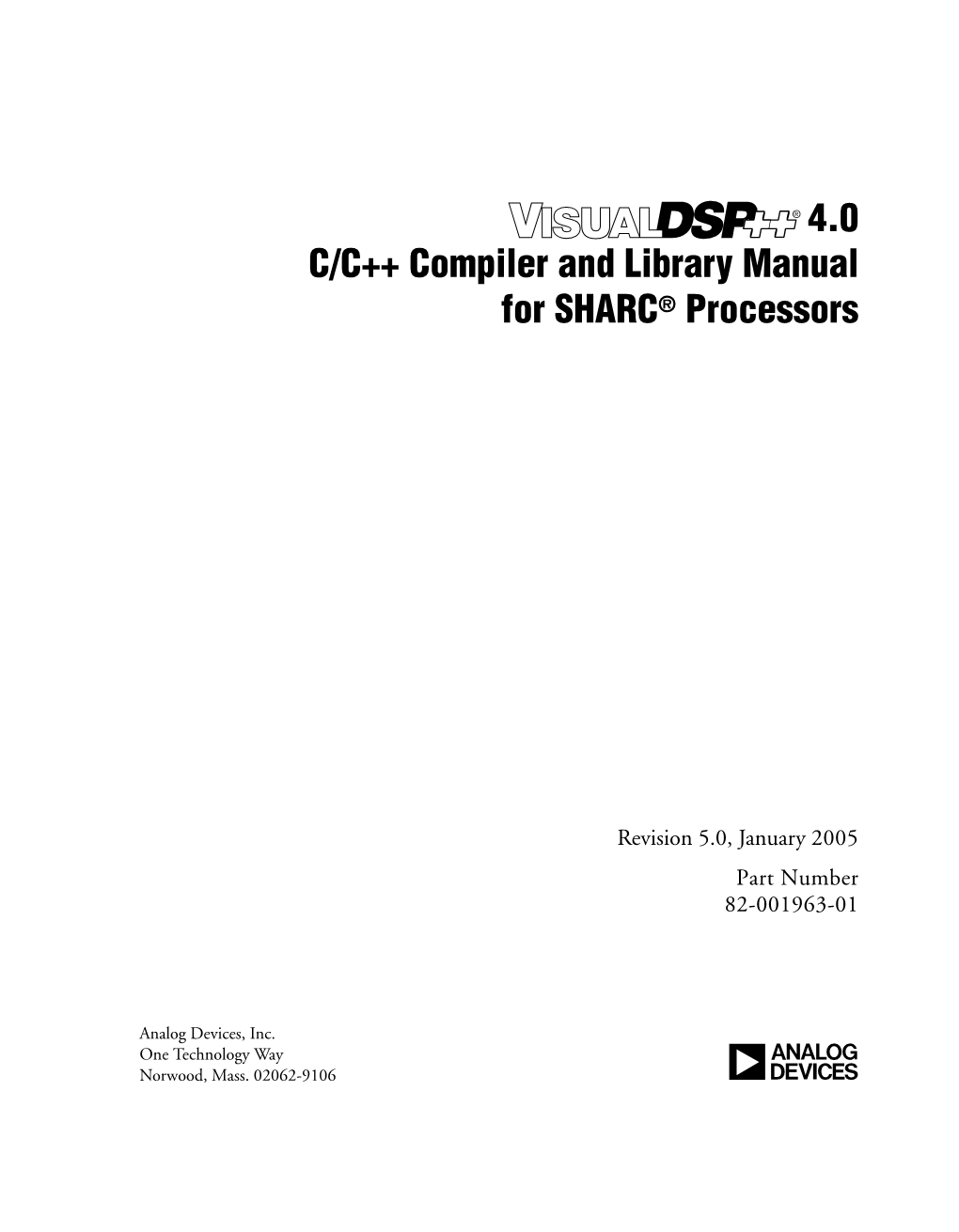 Visualdsp++ 4.0 C/C++ Compiler and Library Manual for SHARC Processors CONTENTS