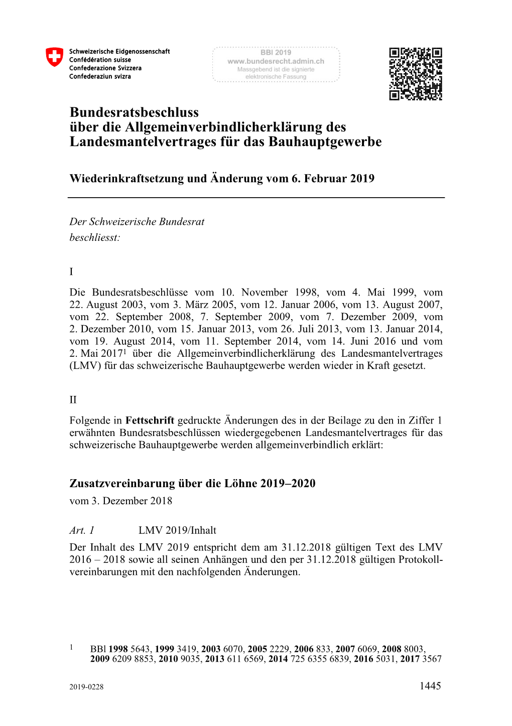 Bundesratsbeschluss Über Die Allgemeinverbindlicherklärung Des Landesmantelvertrages Für Das Bauhauptgewerbe Wiederinkraftsetzung Und Änderung Vom 6