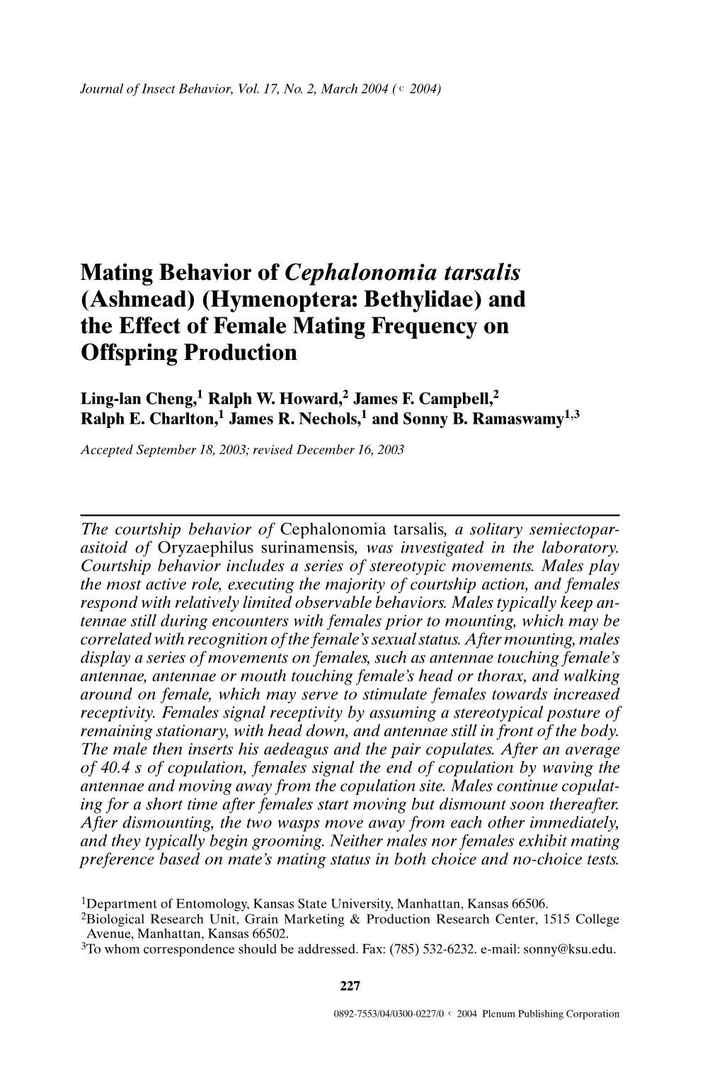 Mating Behavior of Cephalonomia Tarsalis (Ashmead) (Hymenoptera: Bethylidae) and the Effect of Female Mating Frequency on Offspring Production