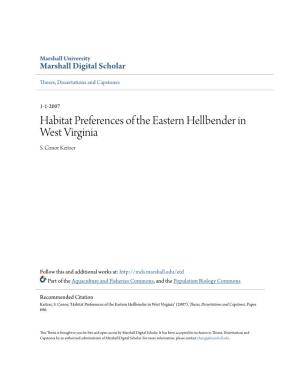 Habitat Preferences of the Eastern Hellbender in West Virginia S