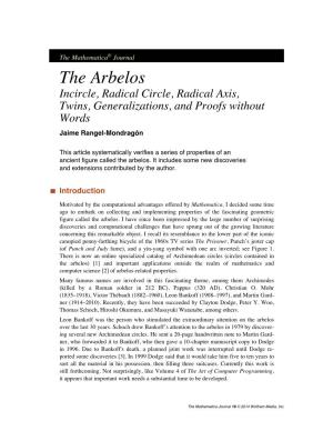 The Arbelos Incircle, Radical Circle, Radical Axis, Twins, Generalizations, and Proofs Without Words Jaime Rangel-Mondragón