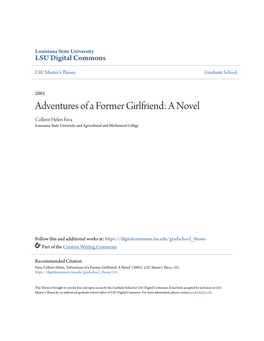 Adventures of a Former Girlfriend: a Novel Colleen Helen Fava Louisiana State University and Agricultural and Mechanical College