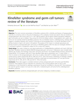 Klinefelter Syndrome and Germ Cell Tumors: Review of the Literature Kimberley Bonouvrie1,2 , Jutte Van Der Werff Ten Bosch2,3 and Machiel Van Den Akker2,3*