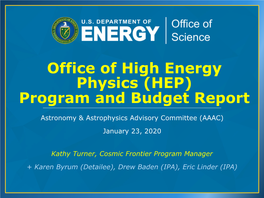 Office of High Energy Physics (HEP) Program and Budget Report