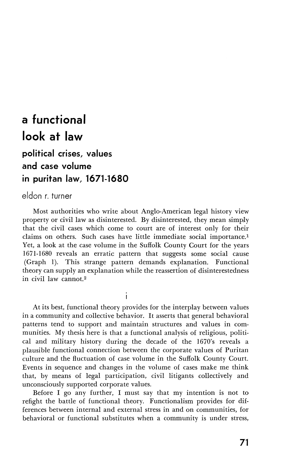 A Functional Look at Law Political Crises, Values and Case Volume in Puritan Law, 1671-1680 Eldon R