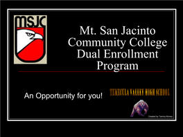 Mt. San Jacinto Community College Dual Enrollment Program