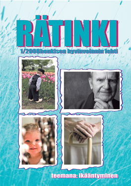 RÄTINKITINKI 1/2008Henkisen1/2008Henkisen Hyvinvoinninhyvinvoinnin Lehtilehti