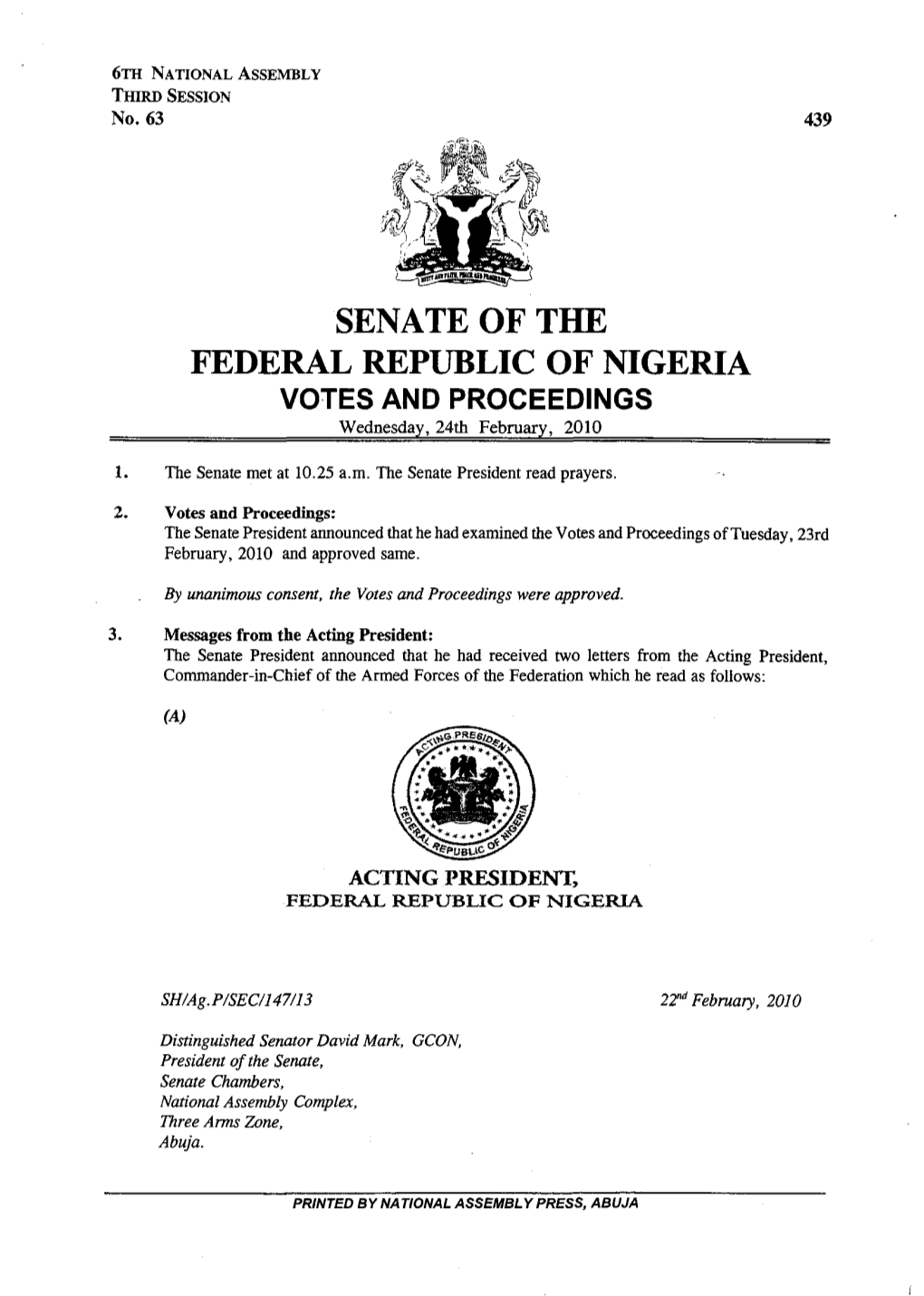 SENATE of the FEDERAL REPUBLIC of NIGERIA VOTES and PROCEEDINGS Wednesday, 24Th February, 2010