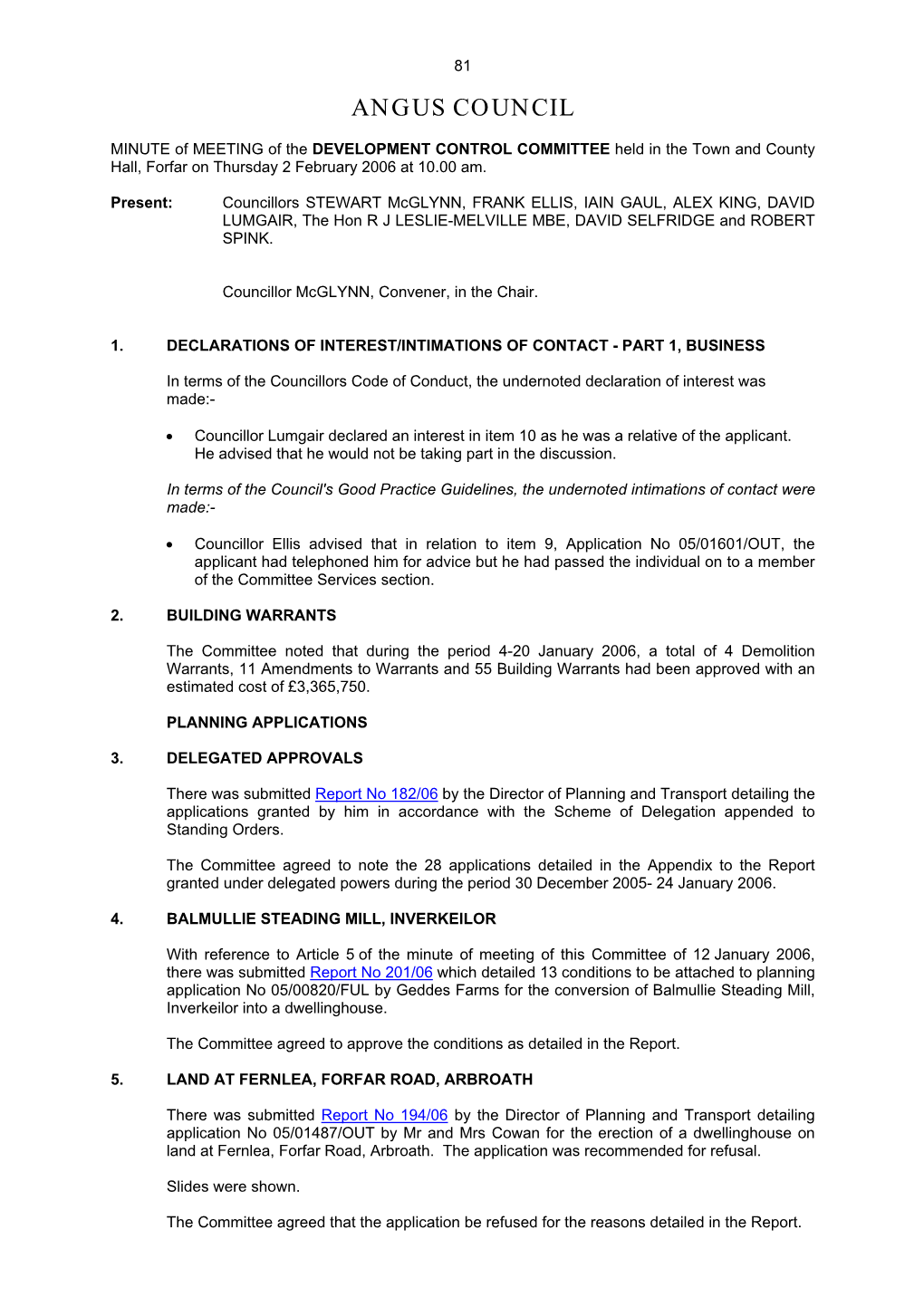 MINUTE of MEETING of the DEVELOPMENT CONTROL COMMITTEE Held in the Town and County Hall, Forfar on Thursday 2 February 2006 at 10.00 Am