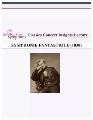 Symphonie Fantastique (1830)