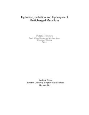 Hydration, Solvation and Hydrolysis of Multicharged Metal Ions