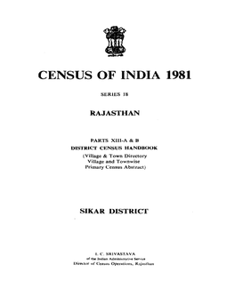District Census Handbook, Sikar, Part XIII-A & B, Series-18, Rajasthan