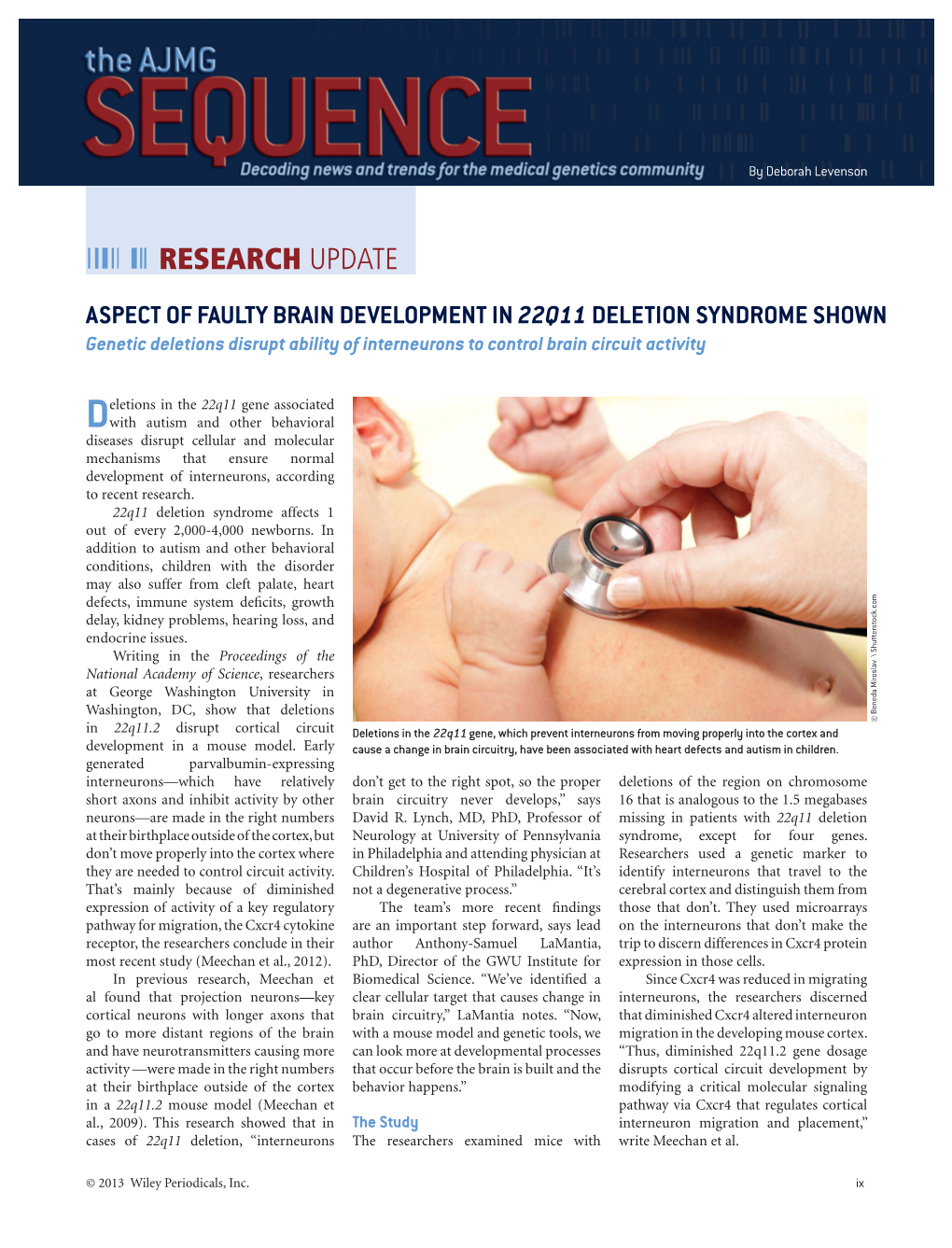 ASPECT of FAULTY BRAIN DEVELOPMENT in 22Q11 DELETION SYNDROME SHOWN Genetic Deletions Disrupt Ability of Interneurons to Control Brain Circuit Activity