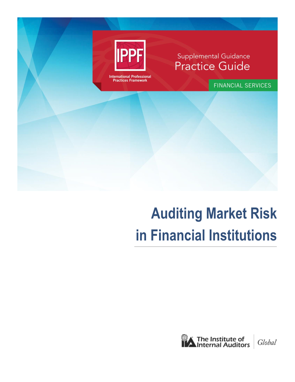 Auditing Market Risk in Financial Institutions