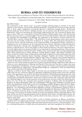 BURMA and ITS NEIGHBOURS Paper Presented at a Conference in February 1992 at the Nehru Memorial Museum and Library, New Delhi