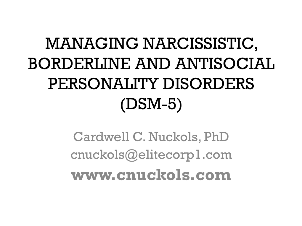 Managing Narcissistic, Borderline and Antisocial Personality Disorders (Dsm-5)