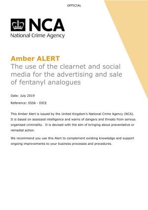 Amber ALERT the Use of the Clearnet and Social Media for the Advertising and Sale of Fentanyl Analogues