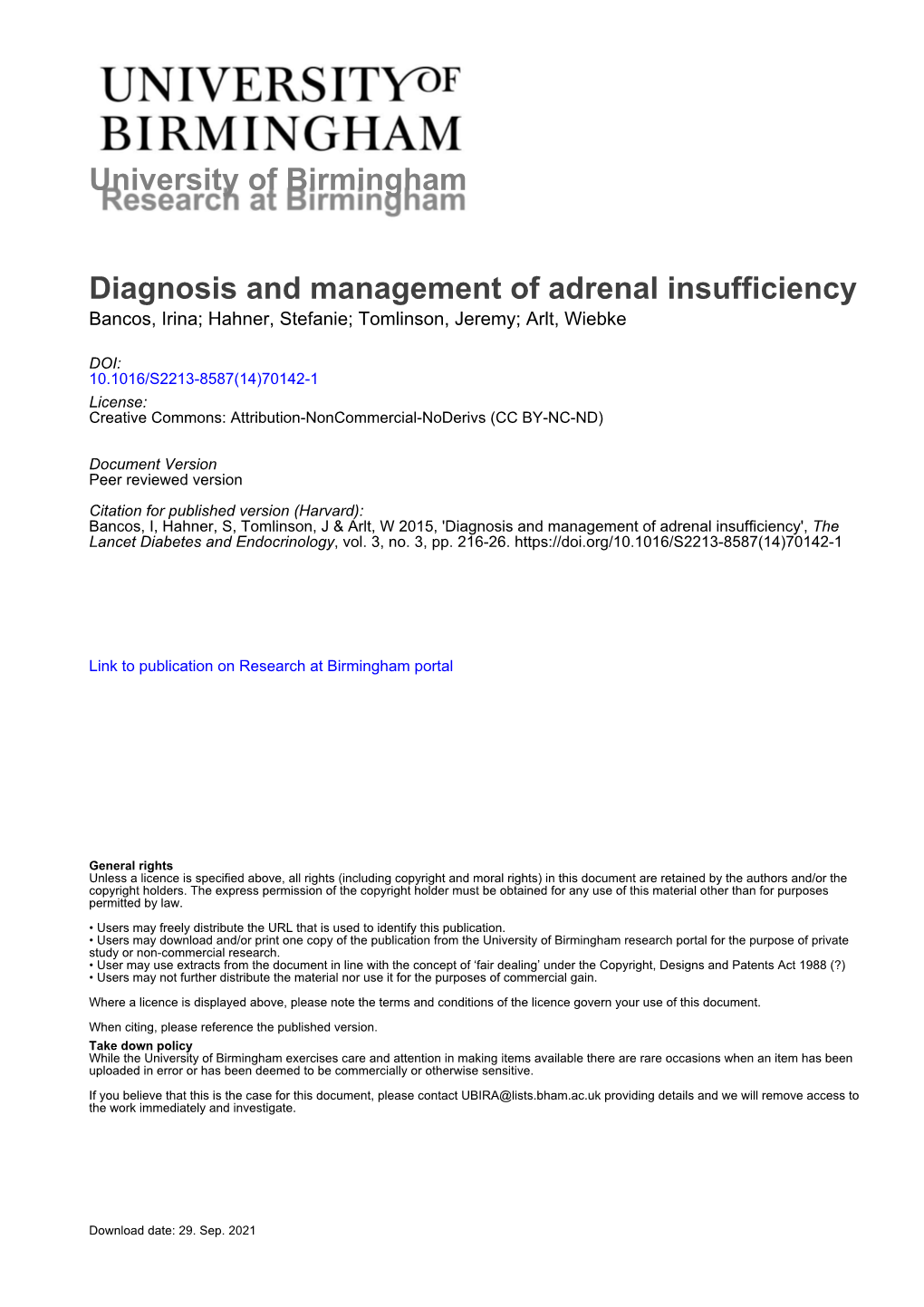 Diagnosis and Management of Adrenal Insufficiency Bancos, Irina; Hahner, Stefanie; Tomlinson, Jeremy; Arlt, Wiebke