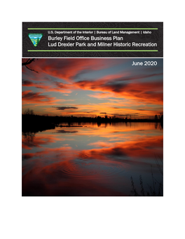 Burley Field Office Business Plan Lud Drexler Park and Milner Historic Recreation Area