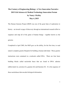 Century of Engineering Biology: a New Innovation Narrative 2015 Life Sciences & Medical Technology Innovation Forum by Nancy J Kelley May 4, 2015