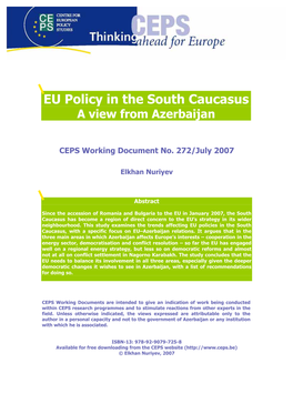 Eu Policy in the South Caucasus: a View from Azerbaijan Elkhan Nuriyev*