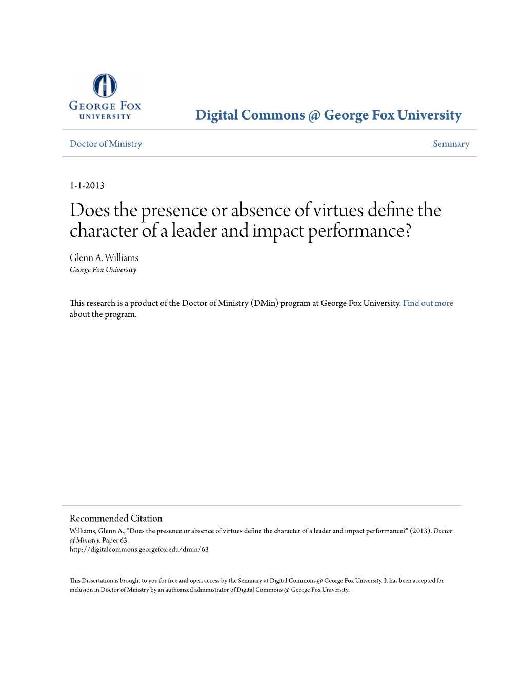 Does the Presence Or Absence of Virtues Define the Character of a Leader and Impact Performance? Glenn A