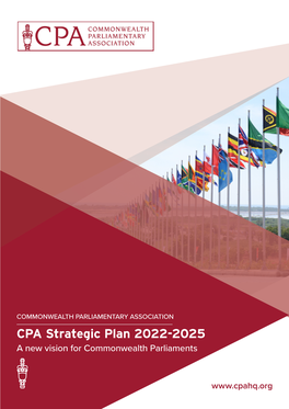 CPA Strategic Plan 2022-2025 a New Vision for Commonwealth Parliaments