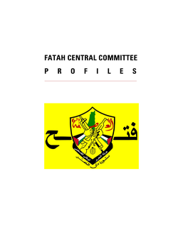 Fatah Central Committee P R O F I L E S