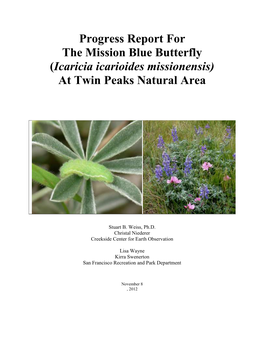 Progress Report for the Mission Blue Butterfly (Icaricia Icarioides Missionensis) at Twin Peaks Natural Area