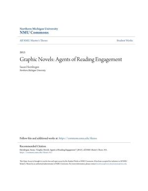 Graphic Novels: Agents of Reading Engagement Susan Hornbogen Northern Michigan University