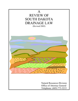 A REVIEW of SOUTH DAKOTA DRAINAGE LAW (Revised 2005)
