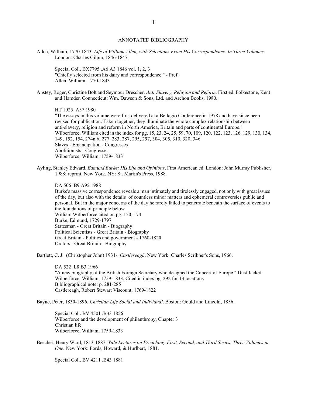 ANNOTATED BIBLIOGRAPHY Allen, William, 1770-1843. Life of William Allen, with Selections from His Correspondence. in Three Volum