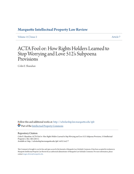 ACTA Fool Or: How Rights Holders Learned to Stop Worrying and Love 512’S Subpoena Provisions Colin E