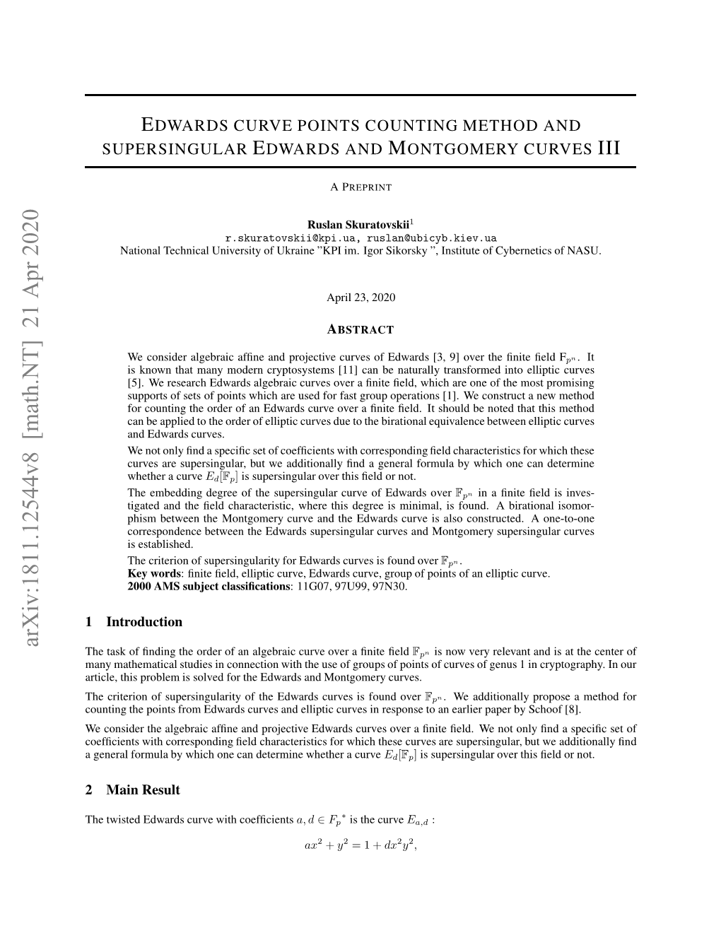 Edwards Curve Points Counting Method and Supersingular Edwards and Montgomery Curves III a PREPRINT